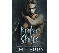 Broken Skulls (Rebel Skull MC Series)