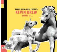 Broken Social Scene Presents: Kevin Drew - Spirit If