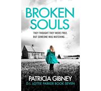 Broken Souls: An absolutely addictive mystery thriller with a brilliant twist (Detective Lottie Parker)
