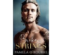 Broken Strings: 3 (The Brotherhood Series)