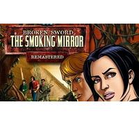 Broken Sword 2 - the Smoking Mirror: Remastered