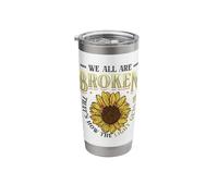 Broken That´s How The Light Gets in - Mental Health Stainless Steel Insulated Tumbler