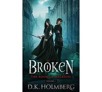 Broken: The Book of Maladies: Volume 2