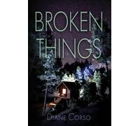 Broken Things: A Supernatural Thriller