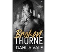 Broken Thorne: A Dark Stepbrother Secret Society Billionaire Romance (The Sinclairs)