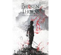 Broken Thorns: A Sword and Sorcery Adventure (The Strong Gods)