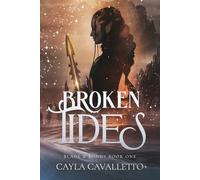 Broken Tides: 1 (Blade & Bonds)