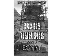 Broken Timelines Book 1 - Egypt