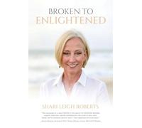 Broken to Enlightened