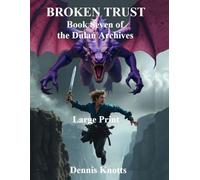 BROKEN TRUST: Large Print (The Dulan Archives)