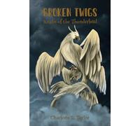 Broken Twigs: Realm of the Thunderbird: 2