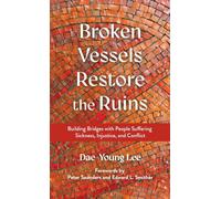 Broken Vessels Restore the Ruins