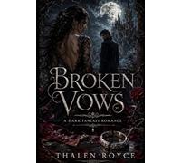 Broken Vows: A Dark Fantasy Romance