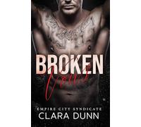 Broken Vows: A Dark Mafia Romance (Empire City Syndicate (German Edition))
