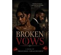 BROKEN VOWS: Love, Lies, and the Price of Trust