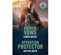 Broken Vows / Operation Protector : Broken Vows (Lighthouse Mysteries) / Operation Protector (Cutter's Code)