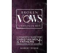 Broken Vows, Unbroken Men