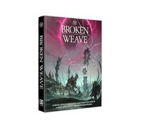 Broken Weave Core Rulebook – 5e – Cubicle 7