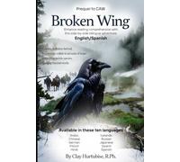 Broken Wing, Echoes of The Unkindness: English/Spanish (CAW)