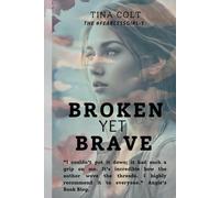 Broken yet brave: #fearlessgirl