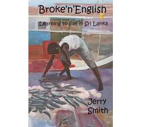 Broke'n'English: Learning to live in Sri Lanka