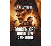 BrokenLore: UNFOLLOW Game Guide: Boss Battle Strategies And Combat Optimization