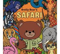 Brolly Bear's Safari: An Exciting African Safari with Brolly Bear and The Good Idea Pigeon (Brolly Bear's Adventures)