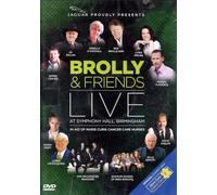 BROLLY & FRIENDS LIVE AT SYMPHONY HALL BIRMINGHAM DVD