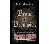 Brom of Bromwick (The Septimus Knights Adventures)