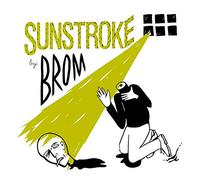 BROM - Sunstroke