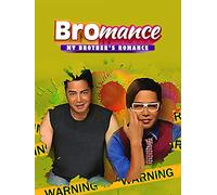 Bromance: My Brothers Romance