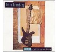 Bromberg, Brian - Bass-Ically Speaking