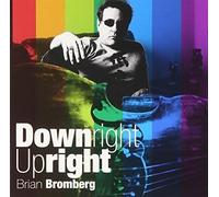 Bromberg, Brian - Shm-Downright Upright