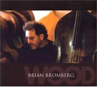 Bromberg, Brian - Wood