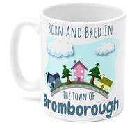 Bromborough Mug. Born and bred in The Town of Bromborough. for Someone who has Lived in Their Town All Their Life.
