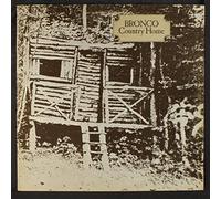 Bronco (4) - country home LP