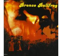 Bronco Bullfrog - Bronco Bullfrog