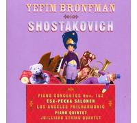 Bronfman:Salonen:Lapo - Shostakovich: Piano Concertos Nos 1 & 2/Yefim Bronfman (piano), Los Angeles Philharmonic, Esa-Pekka Salonen, Juilliard String Quartet