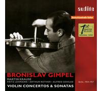 Bronislaw Gimpel; Martin Krause; Rias-So; Rso Berlin - Bronislaw Gimpel: Violin Concertos & Sonatas