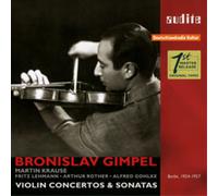Bronislaw Gimpel, Martin Krause, RIAS-SO, RSO Berlin – Violin Concertos & Sonatas – NAXOS