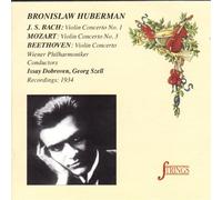 Bronislaw Huberman Plays Bach, Beethoven and Mozart