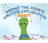 Brono The Dino's Emotion Exploration: Anxiety