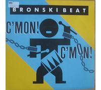 BRONSKI BEAT 7" Single- C'mon! C'mon!/Something Special,EX+