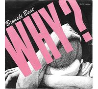 Bronski Beat - BRONSKI BEAT Why? UK 7" 45