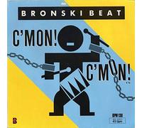 Bronski Beat - C'mon! C'mon! - Metronome - 886 041-1