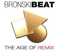 Bronski Beat - The Age Of Remix