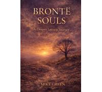 Brontë Souls: A Deeper Lenten Journey