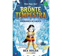 Bronte Tempestra si razboinicii de gheata. Seria Bronte Tempestra Vol.2 - Bex Hogan