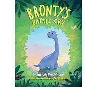 Bronty's Battle Cry: (Bronty's Battle Cry)