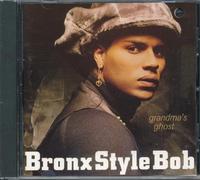 Bronx Style Bob - Grandma's Ghost